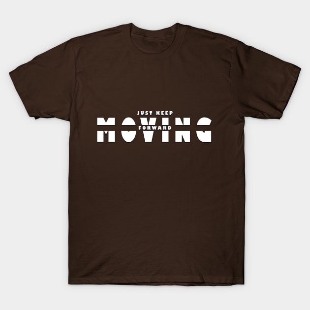 Moving Forward T-Shirt by Artful Alchemy